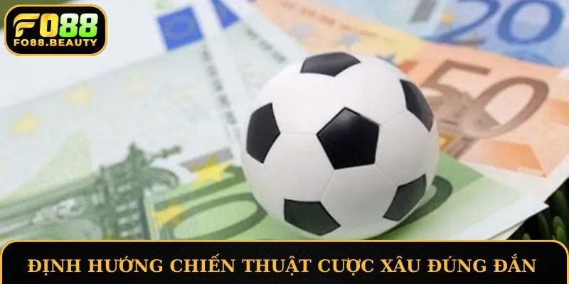 Định hướng chiến thuật cược xâu đúng đắn