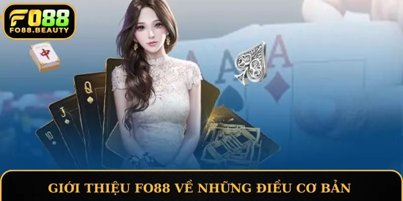 Giới thiệu FO88 về những điều cơ bản