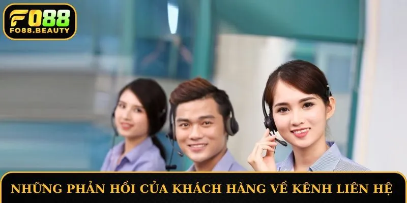 Những phản hồi của khách hàng về kênh liên hệ