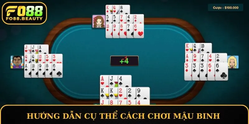 Hướng dẫn cụ thể cách chơi mậu binh chuyên nghiệp