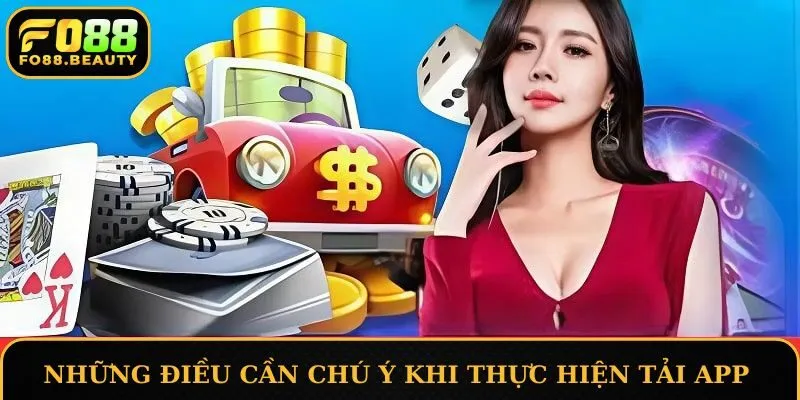 Những điều quan trọng cần chú ý khi thực hiện tải app