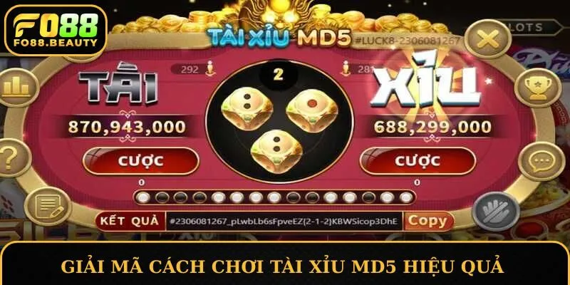 Giải mã cách chơi tài xỉu MD5 hiệu quả